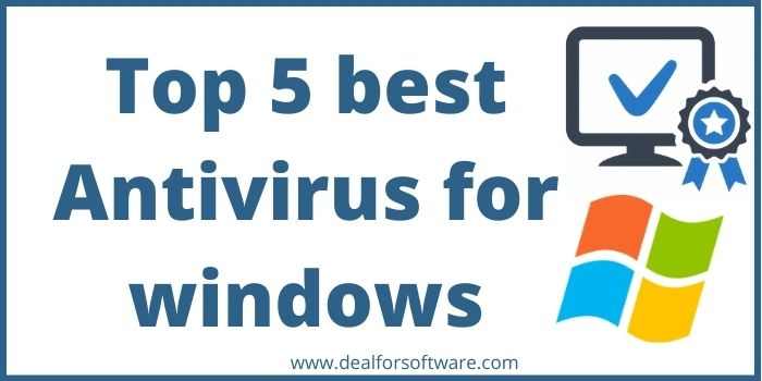 Top 5 best Antivirus for windows
