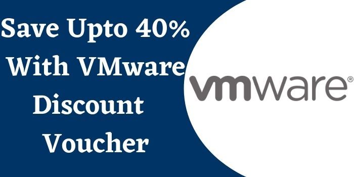 Vmware Discount Coupon - Upto 40% off