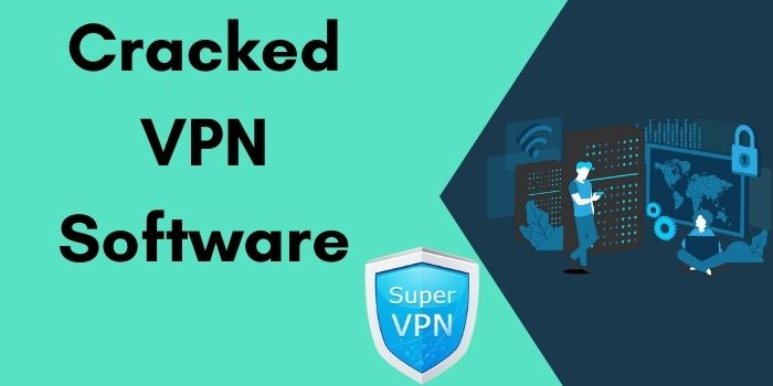 Cracked VPN Software