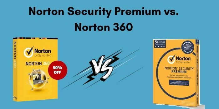 Norton Security Premium vs. Norton 360